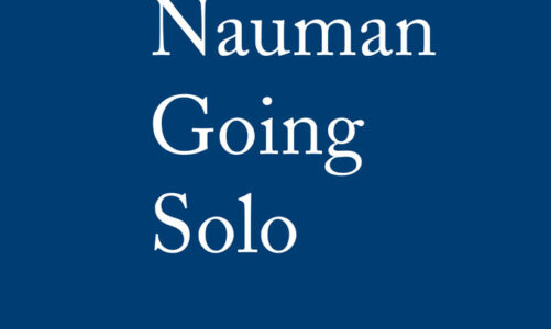 “Bruce Nauman Going Solo”