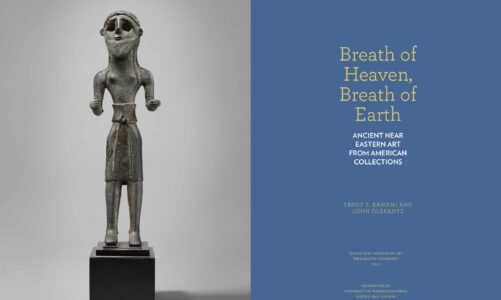 “Breath of Heaven Breath of Earth: Ancient Near Eastern Art from American Collections”