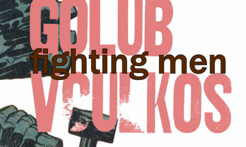 Fighting Men:  Leon Golub, Peter Voulkos, and Jack Kirby